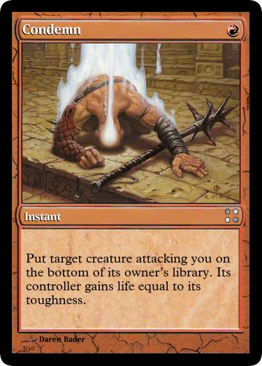 Condemn Red's new creature control with a drawback