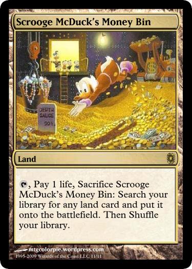 Scrooge McDuck’s Money Bin Admit it, you'd pay $30 for this card.