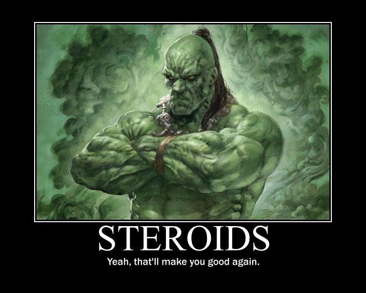 Steroids